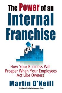 The Power of an Internal Franchise